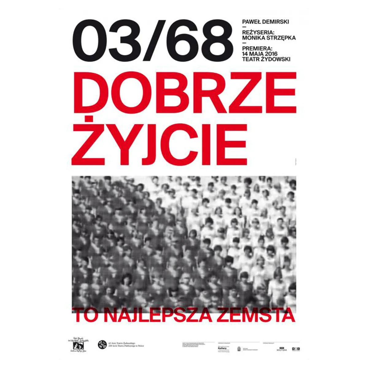 Monika Chrząstowska Marzec 68. Dobrze żyjcie - to najlepsza zemsta